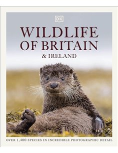Wildlife Of Britain And Ireland: Over 1,400 Species In Incredible Photographic Detail