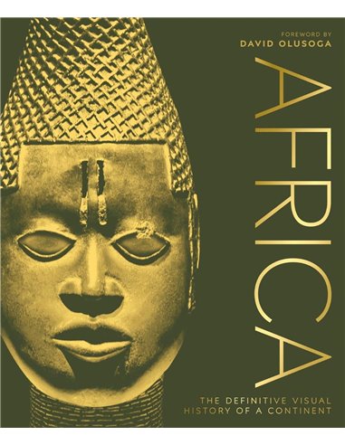 Africa: The Definitive Visual History Of A Continent