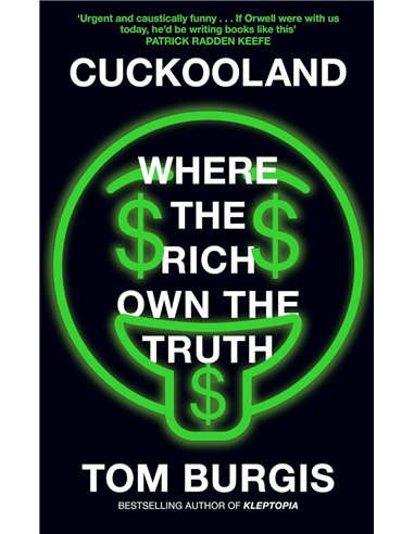 Cuckooland: Where The Rich Own The Truth