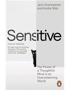 Sensitive: The Power Of A Thoughtful Mind In An Overwhelming World
