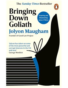 Bringing Down Goliath: How Good Law Can Topple The Powerful