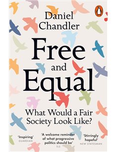 Free And Equal: What Would A Fair Society Look Like?