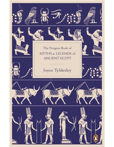 The Penguin Book Of Myths And Legends Of Ancient Egypt
