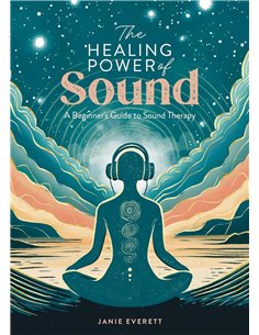 The Healing Power Of Sound: A Beginner's Guide To Sound Therapy
