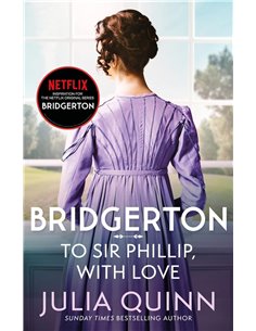 Bridgerton: To Sir Phillip, With Love (bridgertons Book 5)