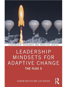 Leadership Mindsets For Adaptive Change: The Flux 5