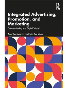 Integrated Advertising, Promotion, And Marketing: Communicating In A Digital World