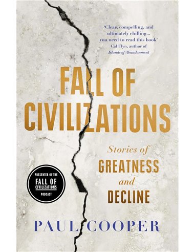 Fall Of Civilizations - Stories Of Greatness And Decline (signed)