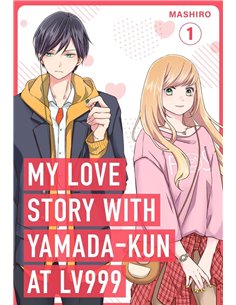 My Love Story With YamadA-Kun At Lv999, Vol. 1