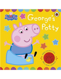 Peppa Pig: George's Potty: A Noisy Sound Book For Potty Training