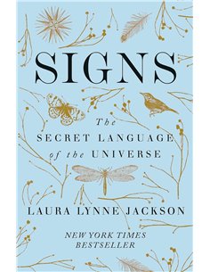 Signs: The Secret Language Of The Universe