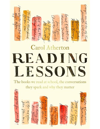 Reading Lessons: The Books We Read At School, The Conversations They Spark And Why They Matter