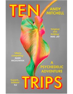 Ten Trips: A Psychedelic Adventure