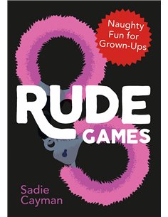 Rude Games - Naughty Fun For Grown Ups