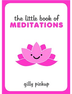 The Little Book Of Meditations