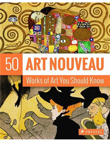 Art Nouveau: 50 Works Of Art You Should Know