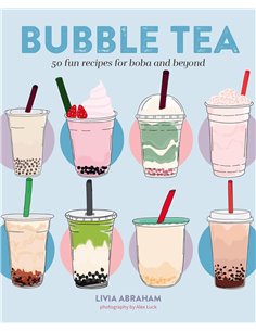 Bubble Tea: 50 Fun Recipes For Boba And Beyond