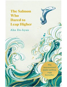 The Salmon Who Dared To Leap Higher: The Korean MultI-Million Copy Bestseller