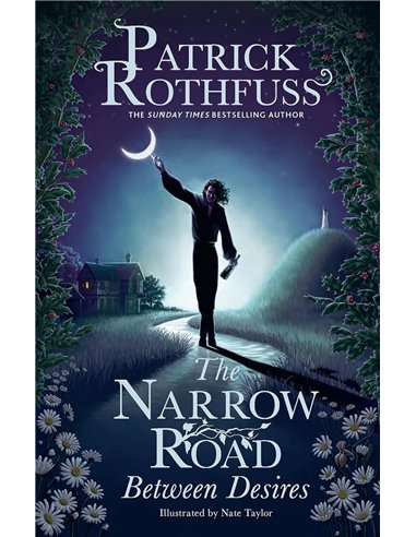 The Narrow Road Between Desires: A Kingkiller Chronicle Novella