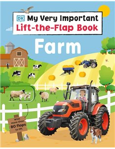 My Very Important LifT-ThE-Flap Book Farm: With More Than 80 Flaps To Lift