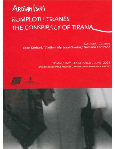 Komploti I Tiranes / The Conspiracy Of Tirana