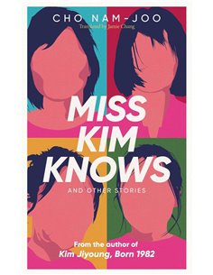 Miss Kim Knows And Other Stories