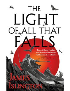 The Light Of All That Falls: Book 3 Of The Licanius Trilogy