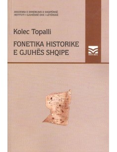 Fonetika Historike E Gjuhes Shqipe