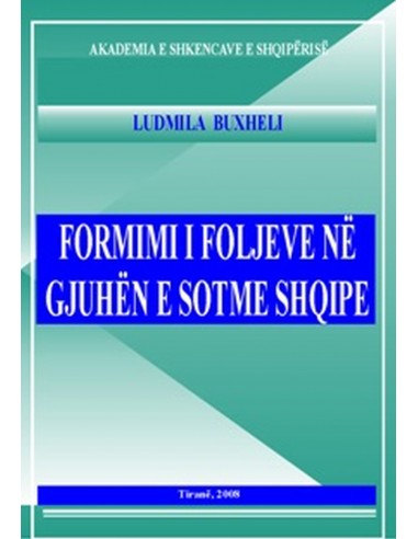 Formimi I Foljeve Ne Gjuhen E Sotme Shqipe
