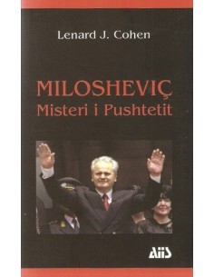 Miloshevic Misteri I Pushtetit