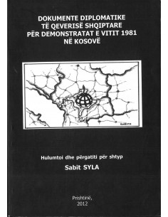 Dokumente Diplomatike Te Qeverise Shqiptare Per Demonstratat E Vitit 1981 Ne Kosove