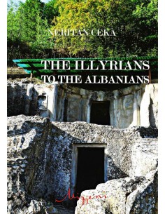 The Illyrians To The Albanians