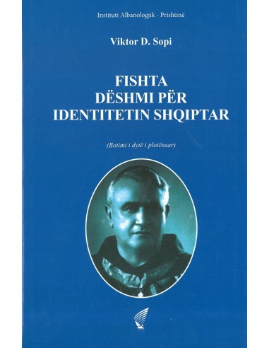 Fishta, Deshmi Per Identitetin Shqiptar