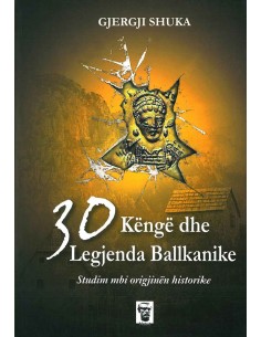 30 Kenge Dhe Legjenda Ballkanike