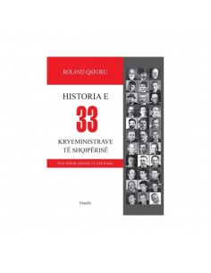 Historia E 33 Kryeministrave Te Shqiperise