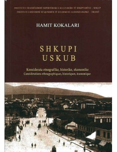 Shkupi Uskub Konsiderata Etnografike Historike Ekonomike