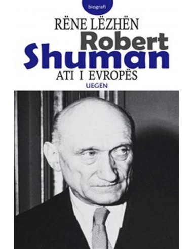 Robert Shuman -Ati I Evropes