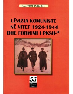 Levizja Komuniste Ne Vitet 1924-1944 Dhe Formimi I Pksh