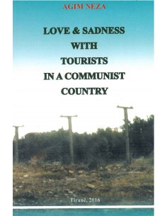 Love And Sadness With Tourists In A Communist Country