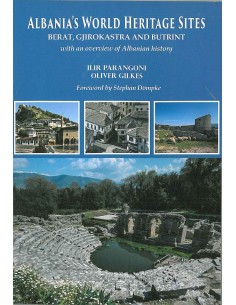 Albania's World Heritage Sites Berat Gjirokastra And Butrint
