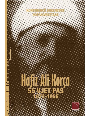 Hafiz Ali Korca 55 Vjet Pas