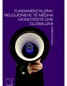Fundamentalizmi I Religjioneve Te Medha Monoteiste Dhe Globalizimi