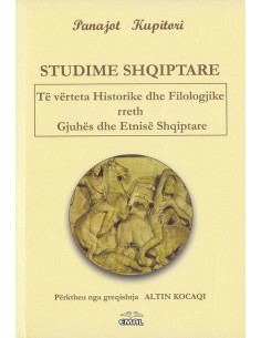 Studime Shqiptare Te Verteta Historike Dhe Filologjike Rreth Gjuhes Dhe Etnise Shqiptare