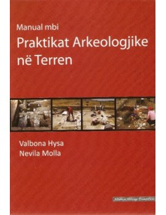 Manual Mbi Praktikat Arkeologjike Ne Terren