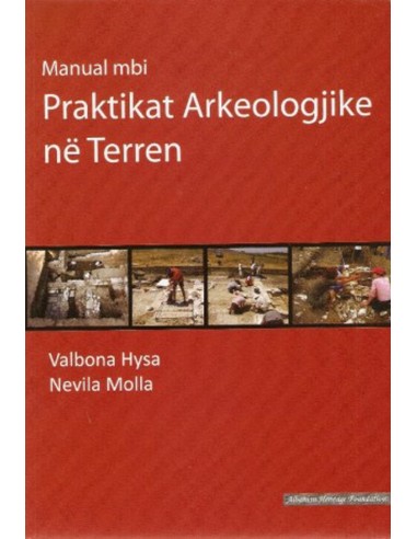 Manual Mbi Praktikat Arkeologjike Ne Terren