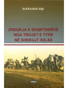 Zhdukja E Shqiptareve Nga Trojet E Tyre Ne Shekujt XiX-xx