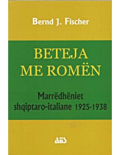 Beteja Me Romen Marredheniet ShqiptarO-Italiane 1925-1938