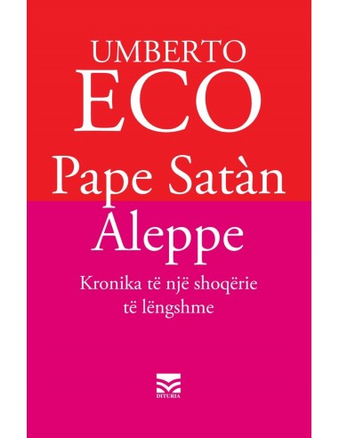Pape Satan Aleppe Kronika Te Nje Shoqerie Te Lengshme