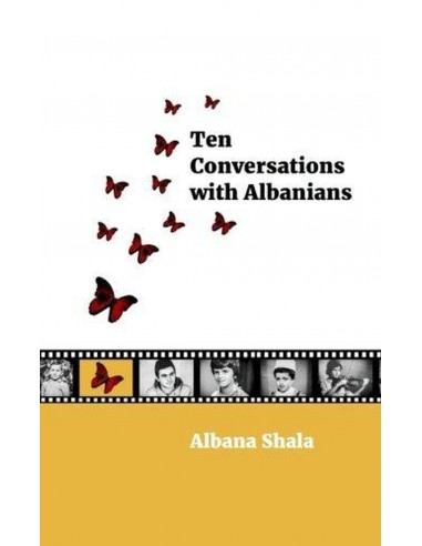 Ten Conversations With Albanians