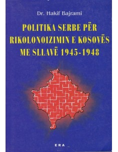 Politika Serbe Per Rikolonizimin E Kosoves Me Sllavet